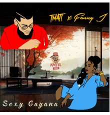 Tmatt - Sexy Gayana (Edit)