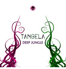 Tângela - Deep Jungle