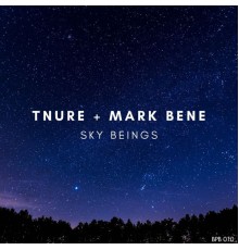 Tnure, Mark Bene - Sky Beings