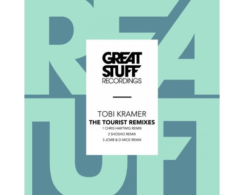 Tobi Kramer - The Tourist (Remixes)