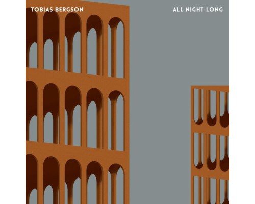 Tobias Bergson - All Night Long