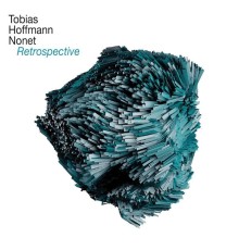 Tobias Hoffmann Nonet - Retrospective