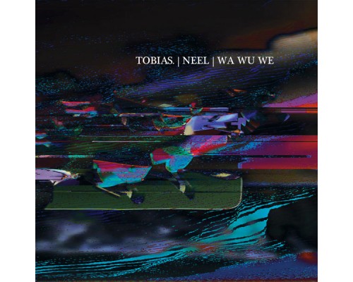 Tobias., Neel and Wa Wu We - Konstrukt 012 Tobias., Neel and Wa Wu We - Konstrukt 012