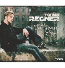 Tobias Regner - Cool Without You