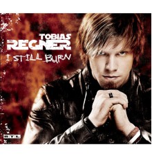 Tobias Regner - I Still Burn