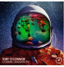 Toby O'Connor - Cosmic Radiation