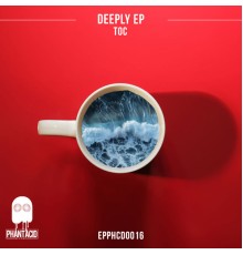 Toc - Deeply EP