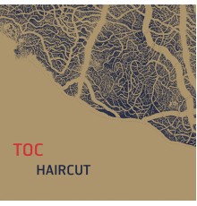 Toc - Haircut