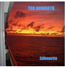 Tod Howarth - Silhouette