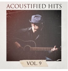 Todays Hits - Acoustified Hits, Vol. 9