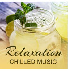 Todays Hits - Relaxation Chilled Music