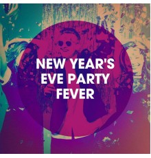 Todays Hits, Cardio Hits! Workout, New Year's Eve Playlist - New Year's Eve Party Fever