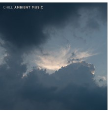 Todays Hits, Evening Chill Out Academy - Chill Ambient Music: Calmness, Dreams, Relax