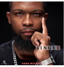 Todd McCray - Singer