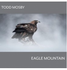 Todd Mosby - Eagle Mountain