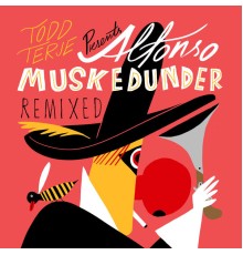 Todd Terje - Alfonso Muskedunder  (Remixed)