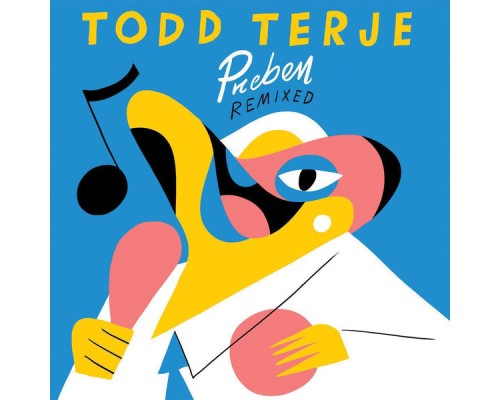 Todd Terje - Preben Remixed