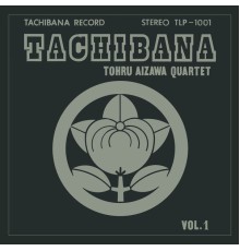 Tohru Aizawa Quartet - Tachibana