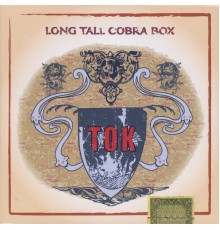 Tok - Long Tall Cobra Box