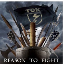 Tok - Reason to Fight