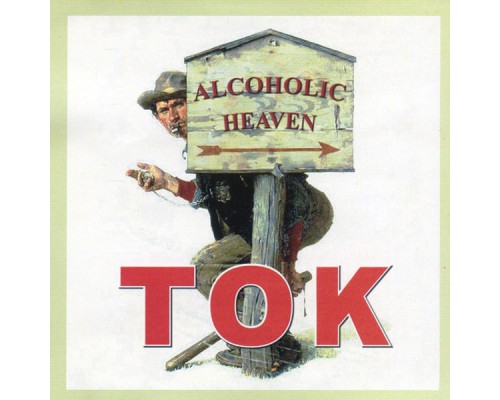 Tok - Alcoholic Heaven