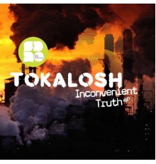 Tokalosh - Inconvenient Truth (Original Mix)