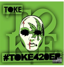 Toke - #Toke420