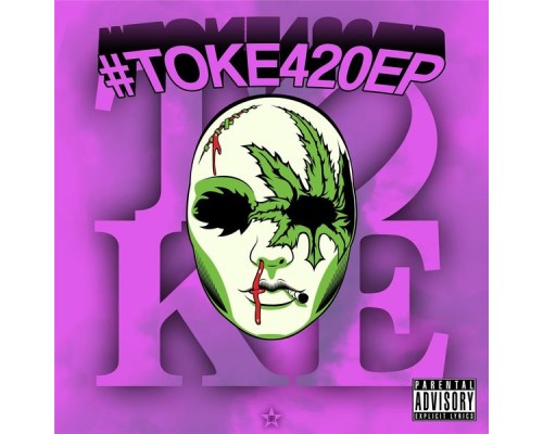 Toke - #toke420