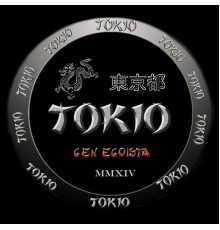 Tokio - Gen Egoísta