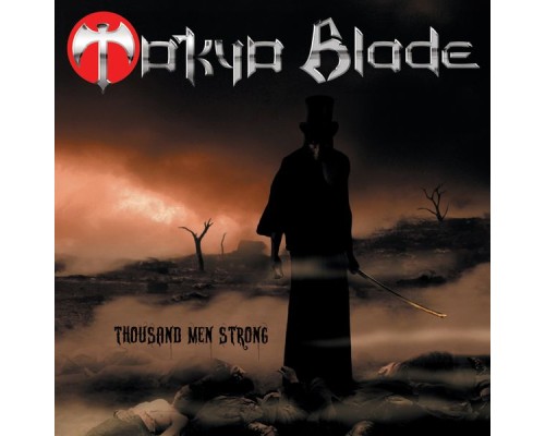 Tokyo Blade - Thousand Men Strong