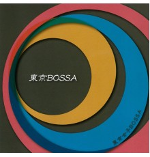 Tokyo Jyoshi Bossa - Tokyo Bossa