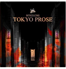 Tokyo Prose - Introducing Tokyo Prose