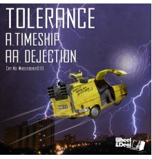 Tolerance - Timeship / Dejection (Original Mix)