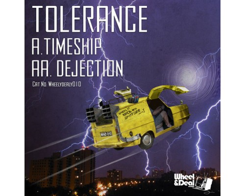 Tolerance - Timeship / Dejection (Original Mix)