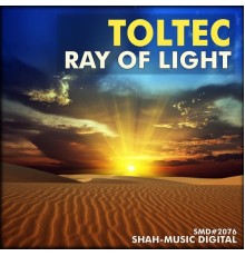 Toltec - Ray Of Hope