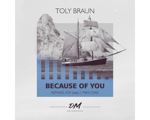 Toly Braun - Because Of You