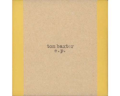 Tom Baxter - Tom Baxter EP