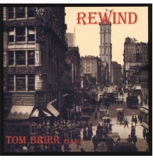 Tom Brier - Rewind