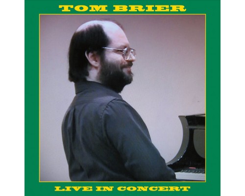 Tom Brier - Live in Concert