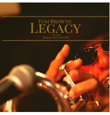 Tom Browne - Legacy