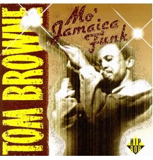 Tom Browne - Mo' Jamaica Funk