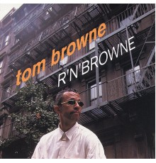 Tom Browne - R'N'Browne