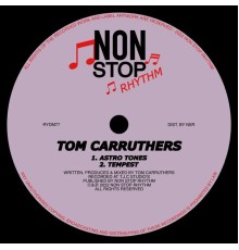 Tom Carruthers - Astro Tones / Tempest