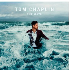 Tom Chaplin - The Wave (Deluxe)