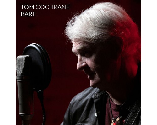 Tom Cochrane - Bare