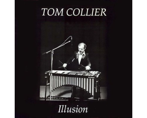 Tom Collier - Illusion