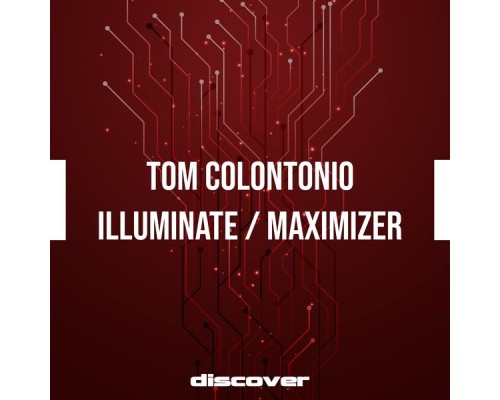 Tom Colontonio - Illuminate / Maximizer