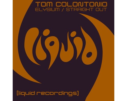 Tom Colontonio - Elysium / Straight Out