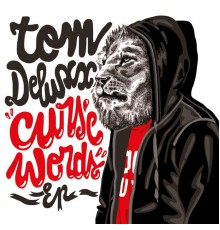 Tom Deluxx - Curse Words