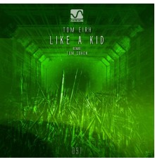 Tom Eirh - Like a Kid